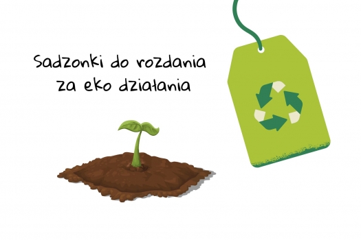 Sadzonki do rozdania za eko działania - już w tę sobotę ! RADAWNICA (GM. ZŁOTÓW)