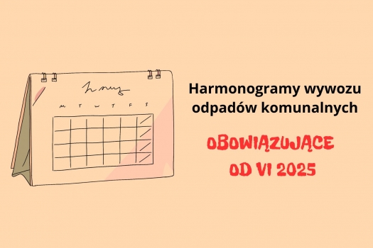 Harmonogramy odbioru odpadów komunalnych obowiązujące od 1 czerwca 2025