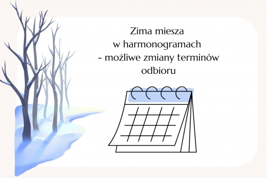 Zima miesza w harmonogramach - możliwe zmiany terminów odbioru